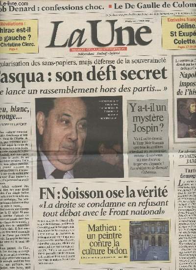 La Une, mensuel de la libert� d'opinion n�21 ao�t 98 - Pasqua: son d�fi secret "Je lance un rassemblement hors des partis." - FN: Soisson ose la v�rit� "La droite se condamne en refusant tout d�bat avec le FN" - Ecrivains fran�ais: C�line, St Exup�ry.
