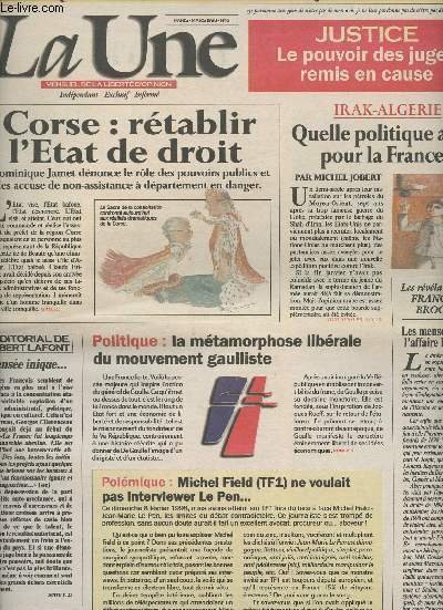 La Une, mensuel de la libert� d'opinion n�16 mars 98 - Corse: r�tablir l'Etat de droit - Justice: le pouvoir des juges remis en cause - Irak-Alg�rie: quelle politique arabe pour la France ? - Politique: la m�tamorphose lib�rale du mouvement gaulliste