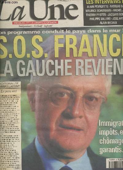 La Une, mensuel de la libert� d'opinion n�9 juil. 97 - S.O.S. France, la gauche revient, son programme conduit le pays dans le mur, immigration, imp�ts et ch�mage garantis.