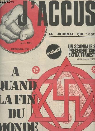 J'accuse n�2 Le journal qui "ose". - Un scandale sans …