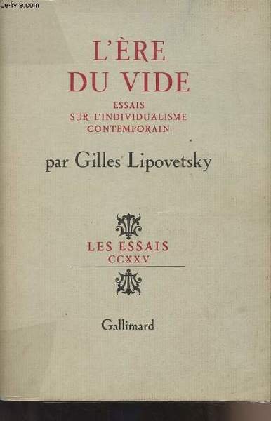 L'Ere du vide - Essais sur l'individualisme contemporain - "Les …
