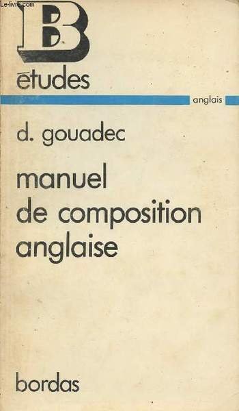 Manuel de composition anglaise- "Bordas �tudes" n�22