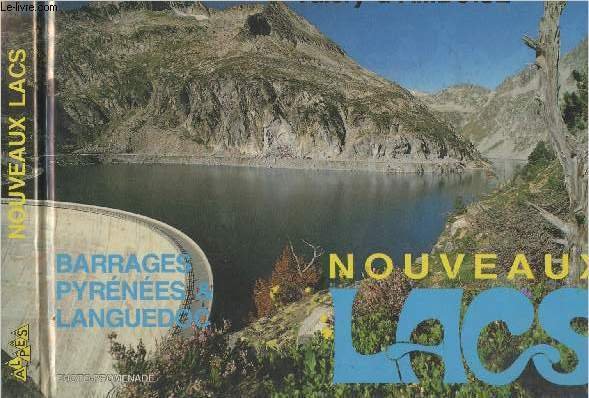 Nouveaux lacs - Barrages des Pyr�n�es & du Languedoc