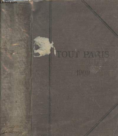 Tout Paris - Annuaire de la soci�t� parisienne 1909 - …