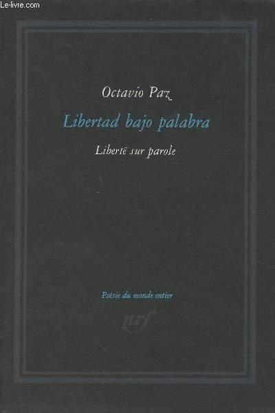 Libert� sur parole - Libertad bajo palabra - Edition bilingue …