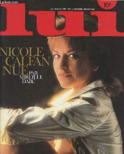 Lui, n�227 d�c. 1982 - Nicole Calfan nue par Mireille …