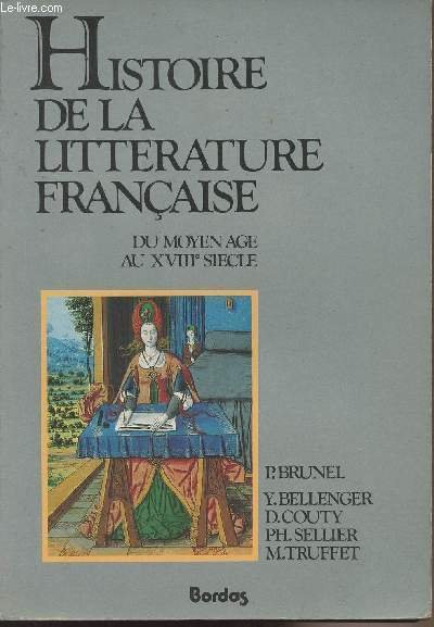 Histoire de la litt�rature fran�aise du Moyen-Age au XVIIIe si�cle