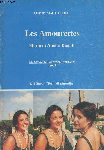 Les amourettes - Storia di Amato Donati - le livre …