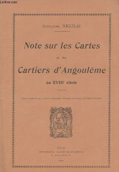 Note sur les cartes et les cartiers d'Angoul�me au XVIIIe …