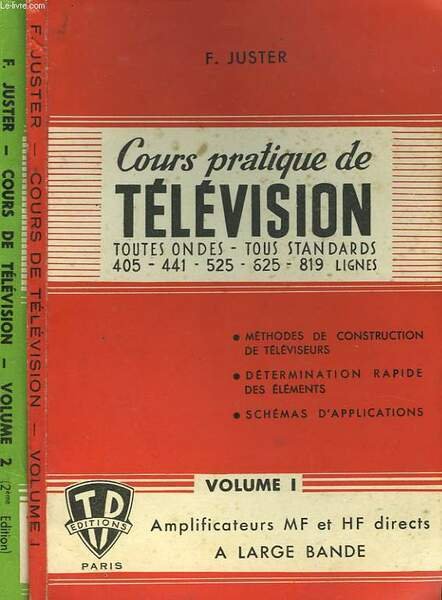 COURS PRATIQUE DE TELEVISION. TOUTES ONDES, TOUS STANDARDS. VOLUMES I … | Immagine principale