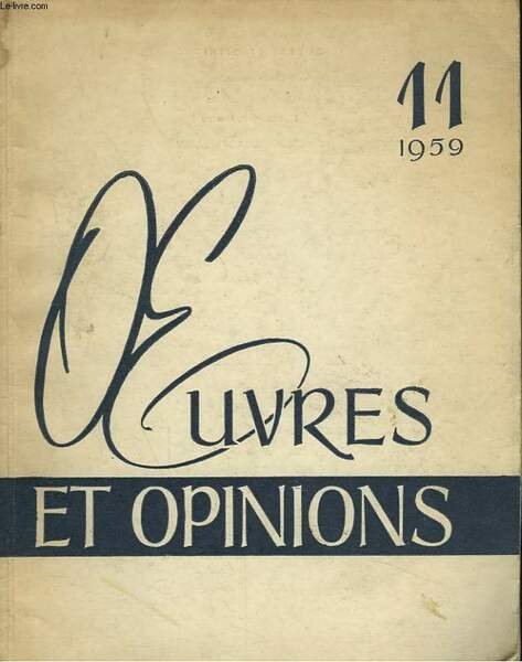 OEUVRES ET OPINIONS N°11, 1959. L. LEONOV, UNE PARTIE DE PLAISIR / I. KOUPRIANOV, FILS DU SIECLE / V. KOJEVNIKOV,LES SCAPHANDRIERS / .