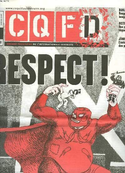 CQFD N°38, OCTOBRE 2006. RESPECT ! / BALIEUE : BOUGE QUI BOUGE ET BOUGE ENCORE / DISTRIBUTION : DES PAYSANS NIQUENT LES HYPERS / JERUSALEM : L'AUTRE GUERRE DES PIERRES / .