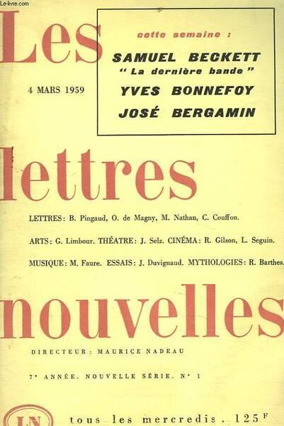 LES LETTRES NOUVELLES, 7e ANNEE, NOUVELLE SERIE, N°1, MARS 1959. SAMUELBECKETT "LA DERNIERE BANDE" / VES BONNEFOY / JOSE BERGAMIN / .