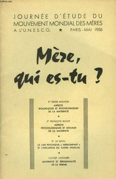 JOURNEE D'ETUDE DU MOUVEMENT MONDIAL DES MERES A L'U.N.E.S.C.O., PARIS-MAI …