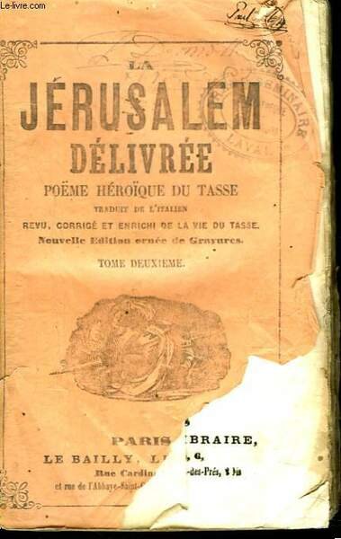 LA JERUSALEM DELIVREE. POEME HEROÏQUE DU TASSE. TOME DEUXIEME.