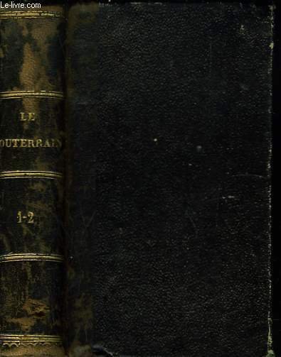 LE SOUTERRAIN OU MATILDE. 2 TOMES EN UN VOLUME (SUR 4, MANQUE 2 TOMES).