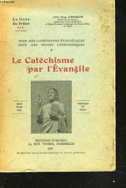 LE CATECHISME PAR L'EVANGILE.