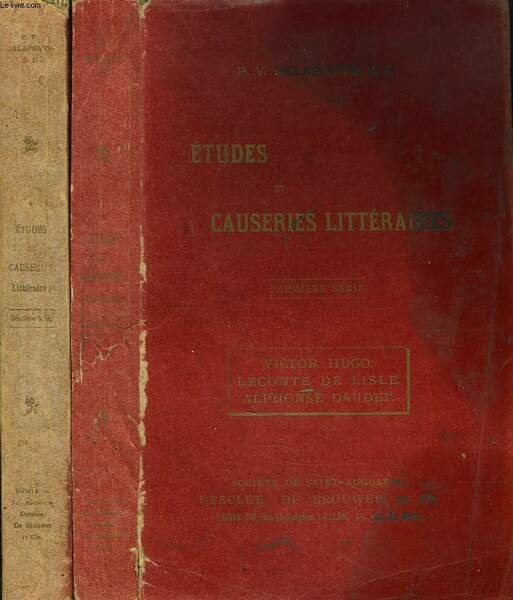 ETUDES ET CAUSERIES LITTERAIRES. PREMIERE ET DEUXIEME SERIES.