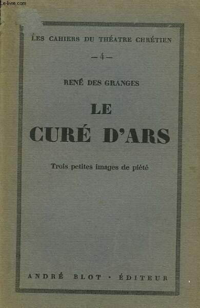 LE CURE D'ARS. TROIS PETITES IMAGES DE PIETE.