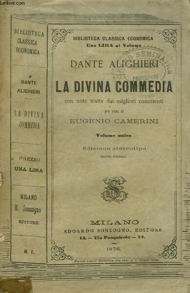 LA DIVINA COMMEDIA. CON NOTE TRATTE DAI MIGLIORI COMMENTI PER CURA DI EUGENIO CAMERINI.