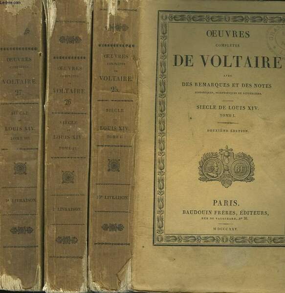 OEUVRES COMPLETES. TOME 25, 26 et 27. SIECLE DE LOUIS XIV, TOMES I, II et III.