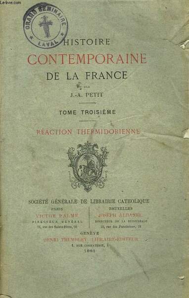 HISTOIRE CONTEMPORAINE DE LA FRANCE. TOME TROISIEME.