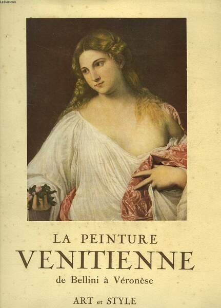ART ET STYLE - N°29. LA PEINTURE VENITIENNE DE BELLINI … | Immagine principale