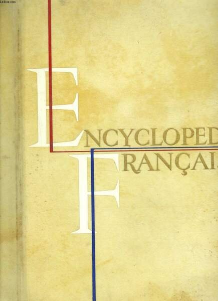 ENCYCLOPEDIE FRANCAISE. TOME IV. LA VIE.