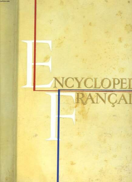 ENCYCLOPEDIE FRANCAISE. TOME XVII. ARTS ET LITTERATURES DANS LA SOCIETE …
