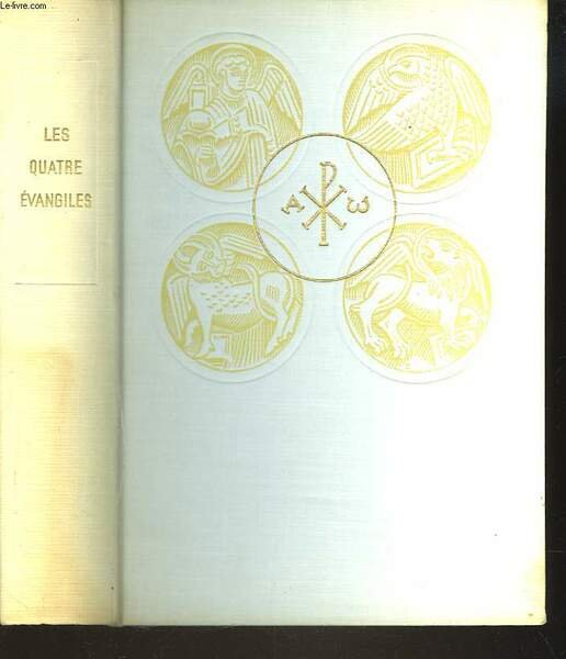 LES QUATRES EVANGILES. TRADUCTION DE LA BIBLE DE JERUSALEM