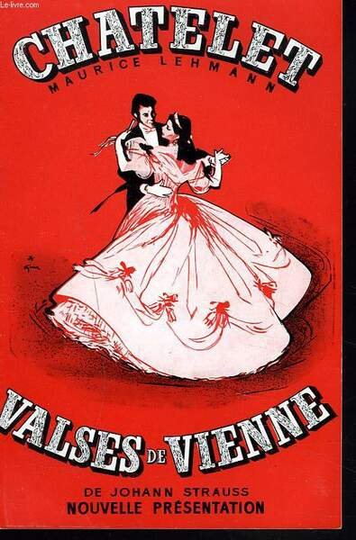 PROGRAMME THEATRE DU CHATELET. VALSES DE VIENNE DE JOHANN STRAUSS.