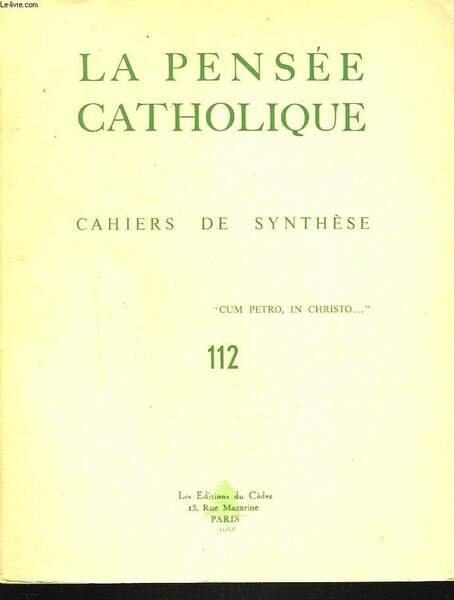 LA PENSEE CATHOLIQUE. CAHIERS DE SYNTHESE N°112. S.E. Mgr CARLI: …