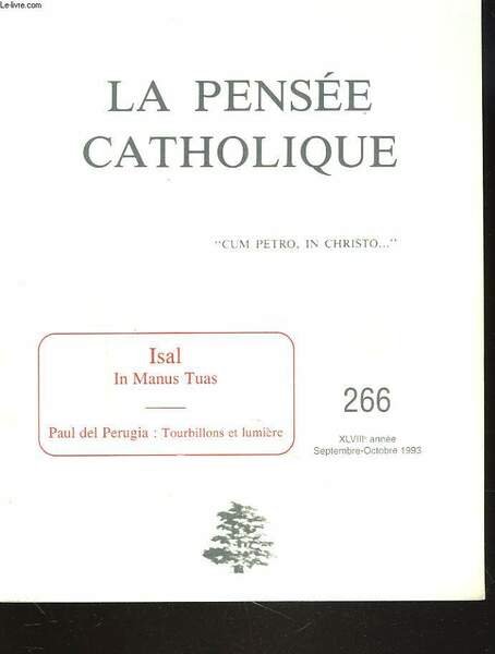 LA PENSEE CATHOLIQUE N° 266, SEPT-OCT. 1993. ISAL, IN MANUS … | Immagine principale