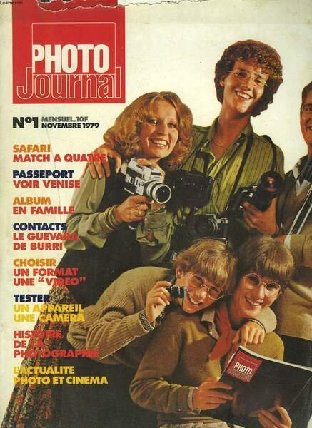 PHOTO JOURNAL, MENSUEL N°1, NOVEMBRE 1979. SAFARI, MATCH A QUATRE/ PASSEPORT / VOIR VENISE/ ALBUM EN FAMILLE/ CONTACTS, LA GUVARA DE BURRI/ CHOISIR UN FORMAT, UNE VIDEO / TESTER UN APPAREIL, UNE CAMERA/ HISTOIRE DE LA PHOTO.
