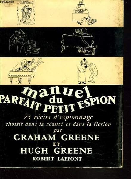 MANUEL DU PARFAIT PETIT ESPION. 73 récits d'espionnage choisis dans … | Immagine principale