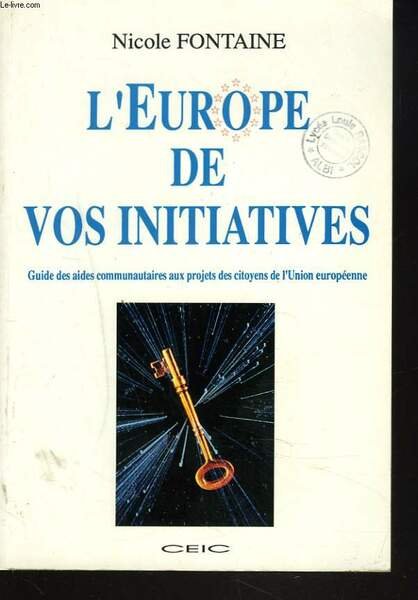 L'EUROPE DE VOS INITIATIVES. GUIDE DES AIDES COMMUNAUTAIRES AUX PROJETS … | Immagine principale