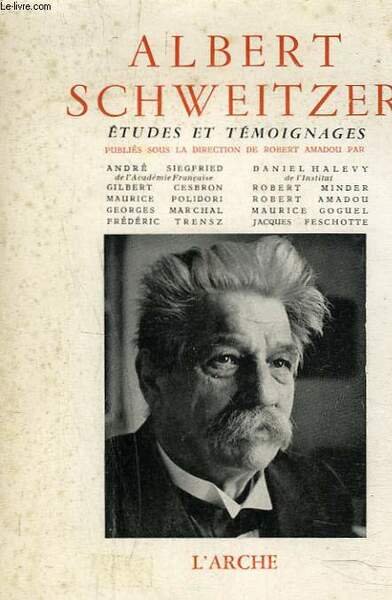 ALBERT SCHWEITZER ETUDES ET TEMOIGNAGES | Immagine principale