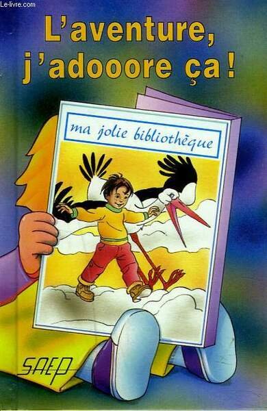 L'AVENTURE J'ADOOORE CA ! | Immagine principale