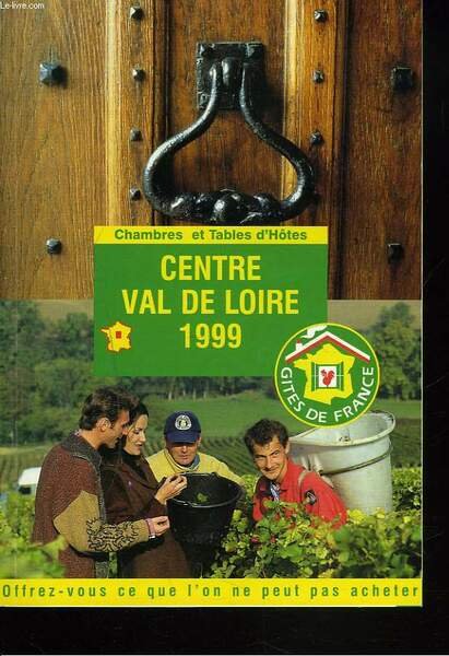CHAMBRES ET TABLES D'HOTES. CENTRE, VAL DE LOIRE. 1999 | Immagine principale