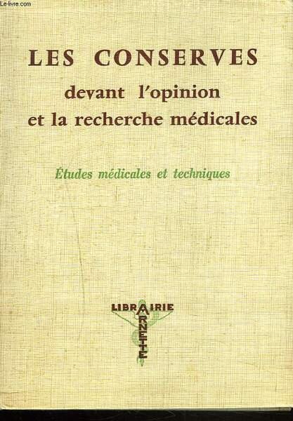 LES CONSERVES DEVANT L'OPINION ET LA RECHERCHE MEDICALES. | Immagine principale