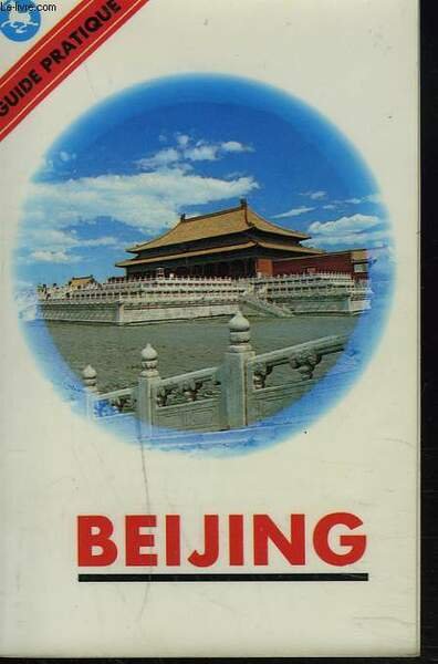 BEIJING. GUIDE PRATIQUE. | Immagine principale