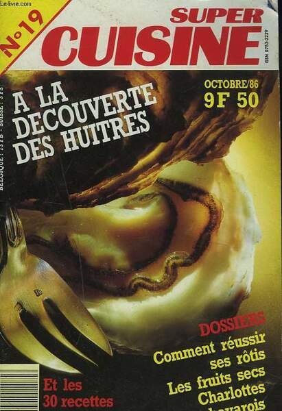 SUPER CUISINE N°19, OCTOBRE 1986. A LA DECOUVERTE DES HUITRES … | Immagine principale