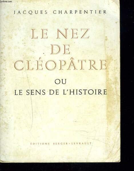 LE NEZ DE CLEOPATRE ou LE SENS DE L'HISTOIRE | Immagine principale