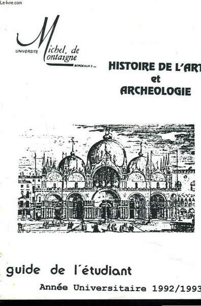 HISTOIRE DE L'ART ET ARCHEOLOGIE. GUIDE DE L'ETUDIANT. ANNEE UNIVERSITAIRE … | Immagine principale