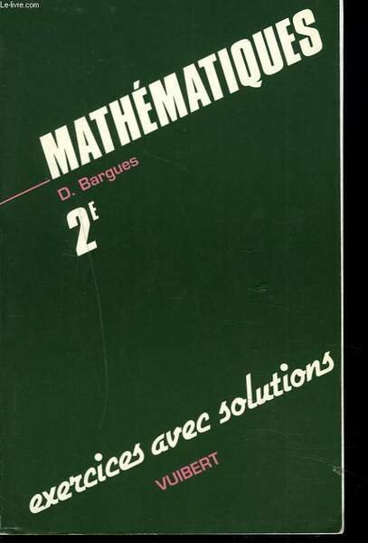 MATHEMATIQUES. 2e. EXERCICES AVEC SOLUTIONS. | Immagine principale