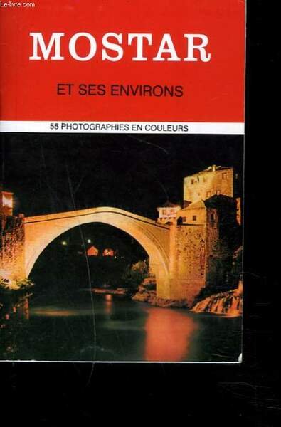 MOSTAR ET SES ENVIRONS. | Immagine principale