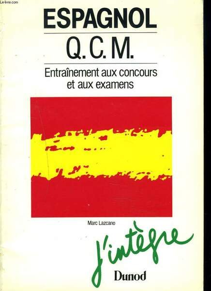ESPAGNOL. Q.C.M. ENTRAINEMENT AUX CONCOURS ET AUX EXAMENS. | Immagine principale