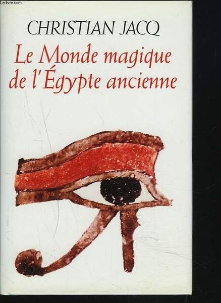LE MONDE MAGIQUE DE L'EGYPTE ANCIENNE | Immagine principale