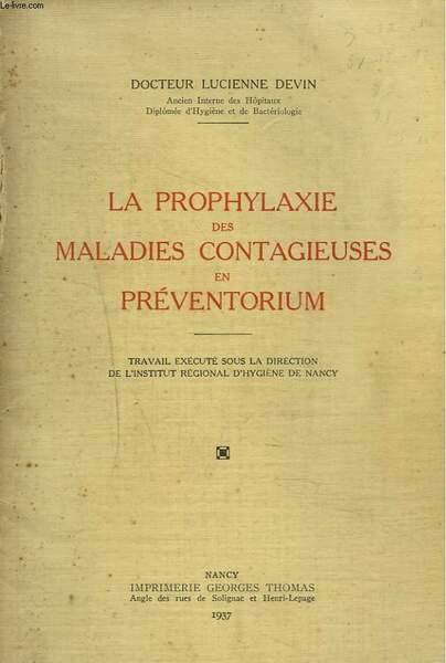 LA PROL+PHYLAXIE DES MALADIES CONTAGIEUSES EN PREVENTORIUM + ENVOI DE …