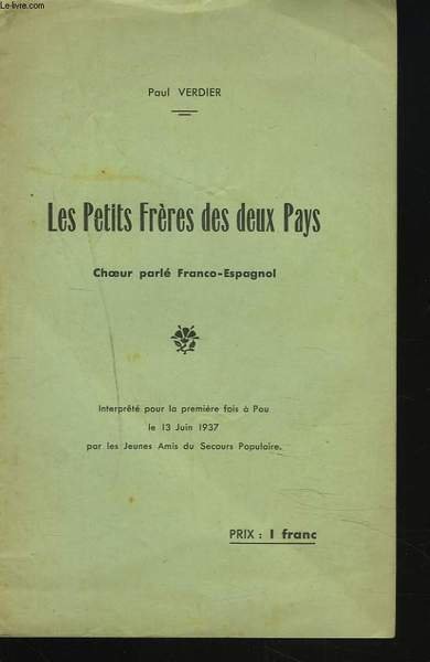 LES PETITS FRERES DES DEUX PAYS. CHOEUR PARLE FRANCO-ESPAGNOL.